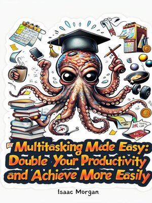 cover image of Multitasking Made Easy